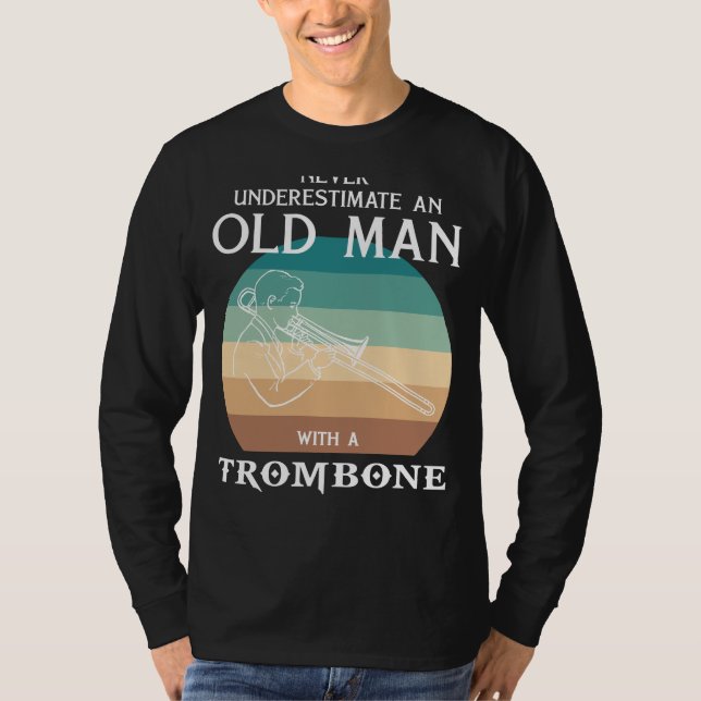 Brassy Humour and Musical Mojo: Old Mans Trombone  T-Shirt (Front)