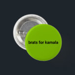 Brats for kamala simple modern black lime green 3 cm round badge<br><div class="desc">Brats for kamala simple modern black and lime green button.
Fully customisable black text on lime green editable colour background.</div>