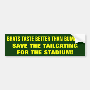 Brats Taste Better Than Bumper Tailgating Sticker