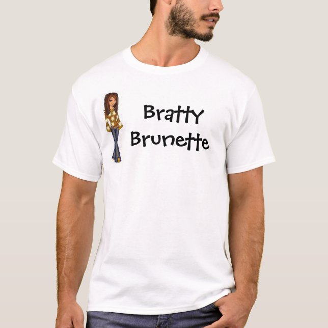 bratty brunette T-Shirt (Front)