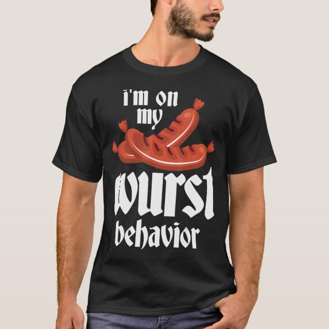 Bratwurst Gift - I'm On My Wurst Behaviour - Germa T-Shirt (Front)
