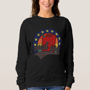 Brauche Fuel Petrol Diesel Petrol Can Petrol Defic Sweatshirt