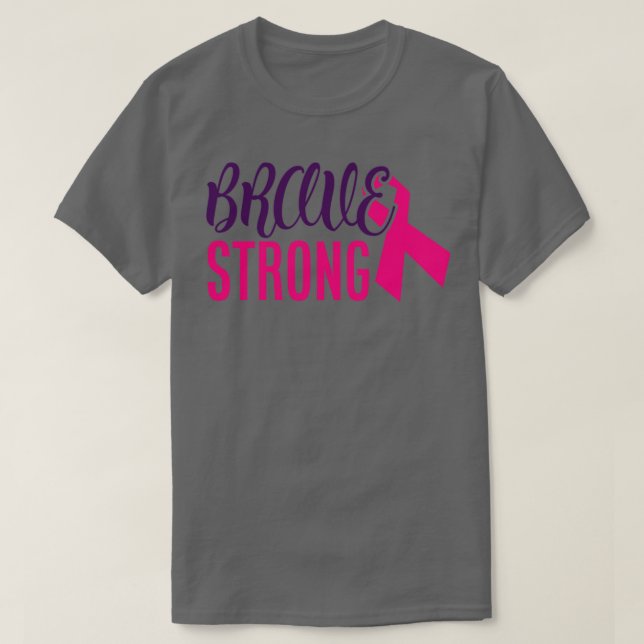 Brave amp Strong T-Shirt (Design Front)