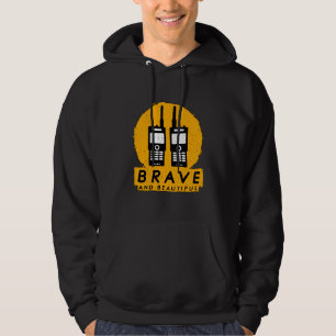 Brave And Beautiful Antenna Loves Operator Amateur Hoodie