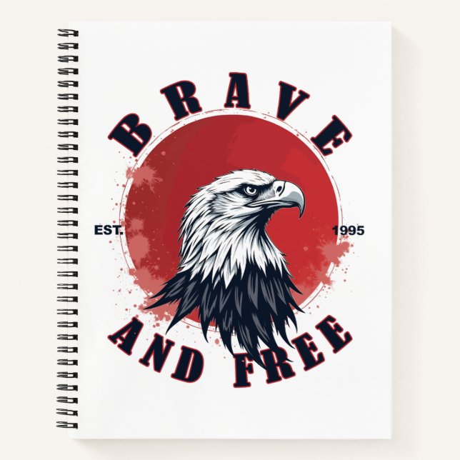Brave and Free Eagle Notebook (Front)