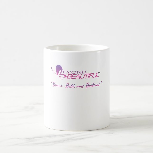 Brave, bold,and brilliant coffee mug (Center)