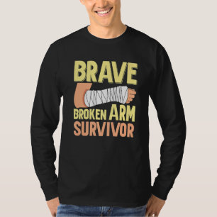 Brave Broken Arm Survivor Broken Bone T-Shirt