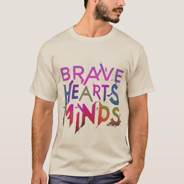 Brave Hearts Free Minds T-Shirt (Front)