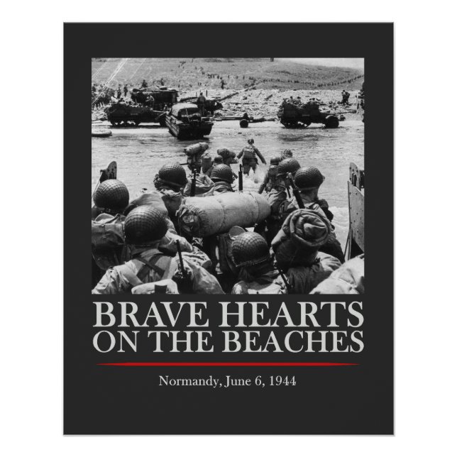 Brave Hearts On The Beaches - WW2 D-day Poster (Front)