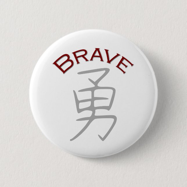 Brave Kanji Symbol 6 Cm Round Badge (Front)