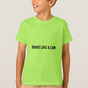 Brave Like a Lion - Courage Boosting Kids Tee