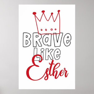 Brave Like Esther - Inspiring Jewish Purim Art Poster