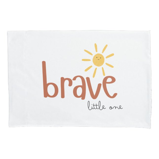 brave little one Pillowcase cute sun (Front)