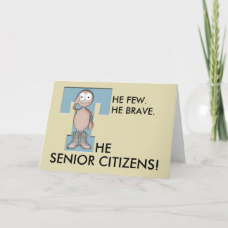 Brave Senior Greeting Card