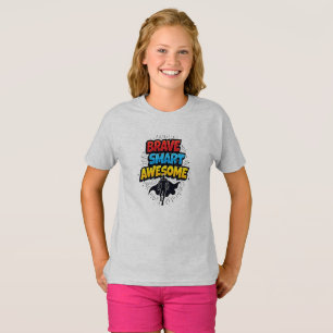 Brave, Smart, Awesome T-Shirt