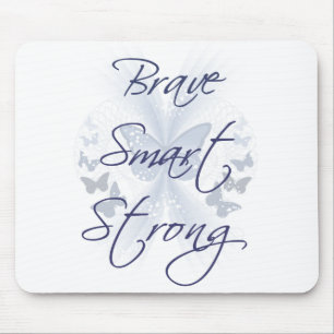 Brave Smart Strong Mouse Pad