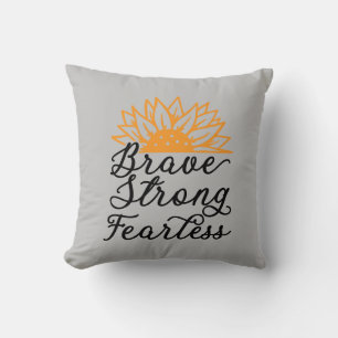 Brave Strong Fearless Sunflower Cushion