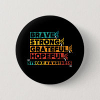 Brave strong greatful hopeful stroke awareness