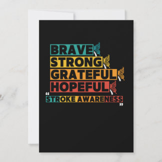 Brave strong greatful hopeful stroke awareness invitation