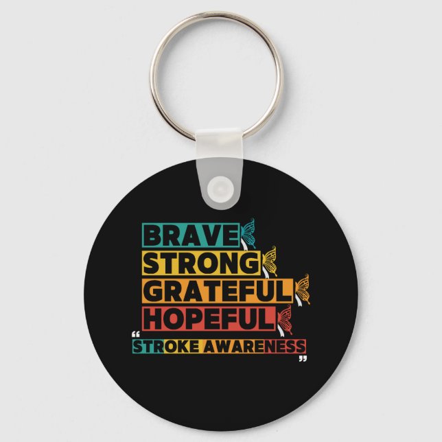 Brave strong greatful hopeful stroke awareness key ring (Front)