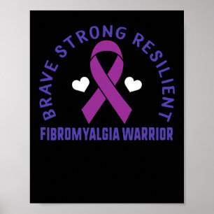 Brave Strong Resilient Fibromyalgia Warrior Awaren Poster
