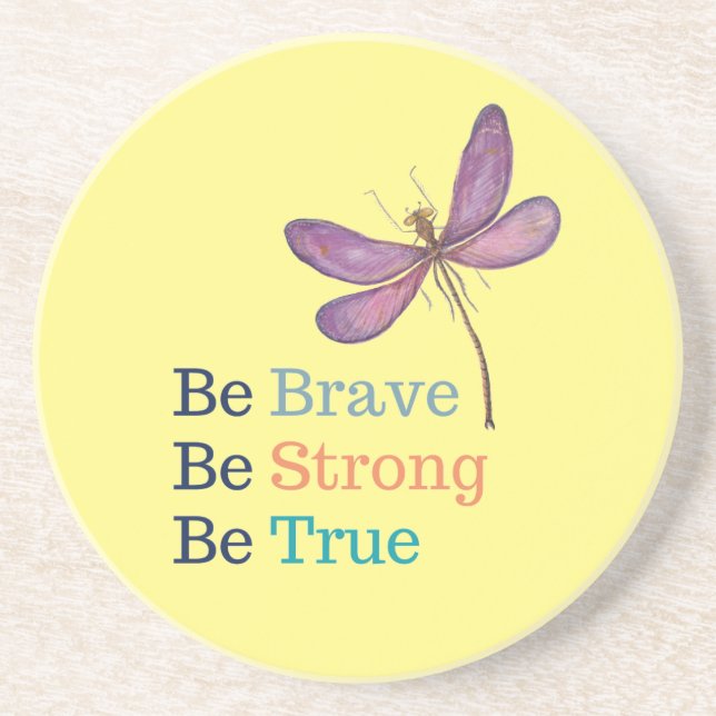 Brave Strong True Dragonfly   Coaster (Front)