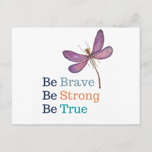 Brave Strong True Dragonfly Postcard