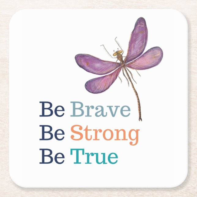 Brave Strong True Dragonfly Square Paper Coaster (Front)