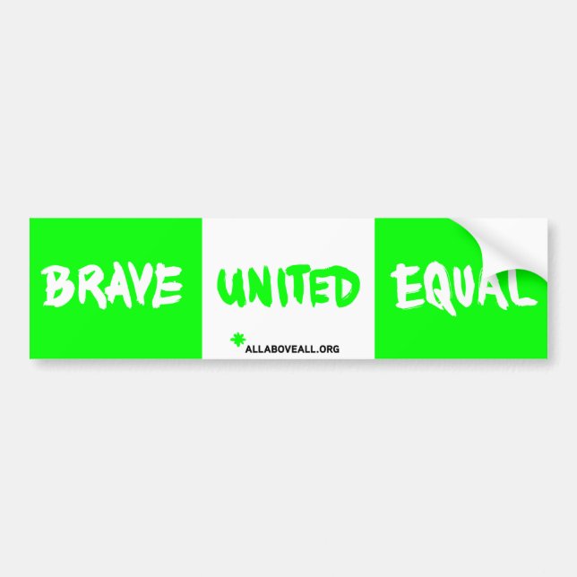 Brave United Equal - Green Bumper Sticker (Front)