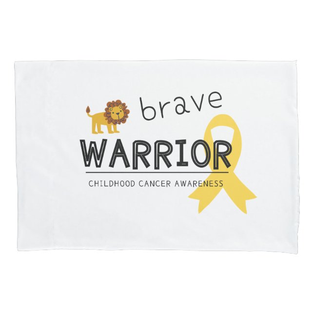 brave warrior childhood cancer  Pillowcase (Front)