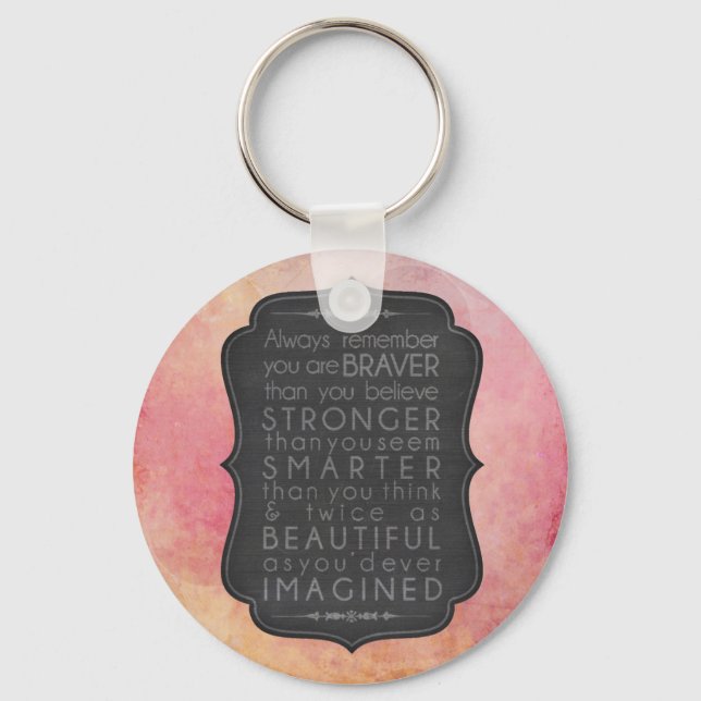 Braver Stronger Smarter and Beautiful Inspiration Key Ring (Front)