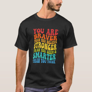 Braver Than You Believe Inspirational Retro Wavy R T-Shirt