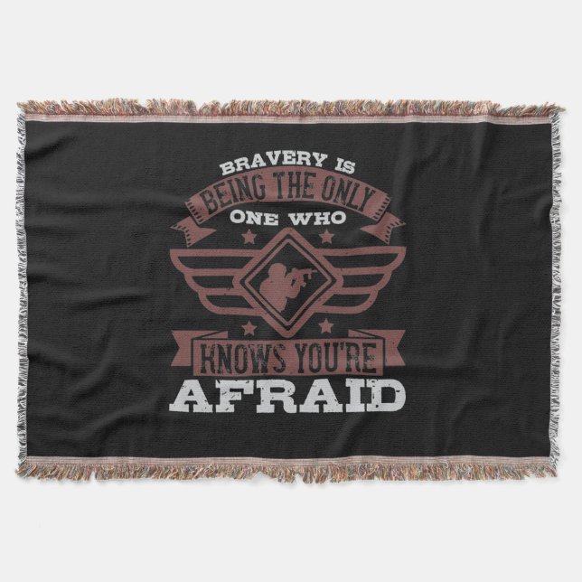 Bravery Is Being The Only One Who Knows Throw Blanket (Front)