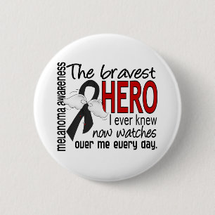 Bravest Hero I Ever Knew Melanoma 6 Cm Round Badge