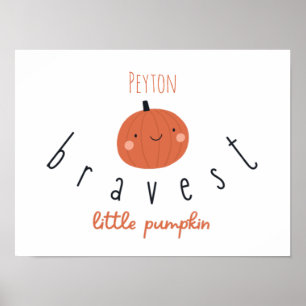 bravest little pumpkin custom Poster Prints