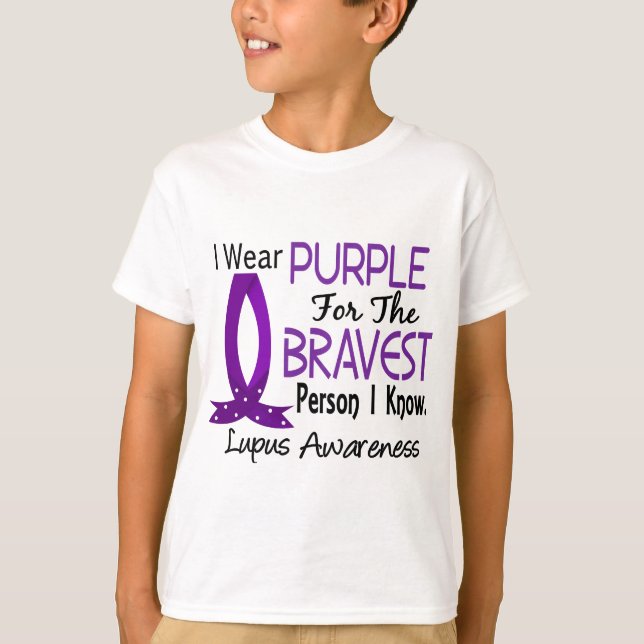 Bravest Person I Know Lupus T-Shirt (Front)