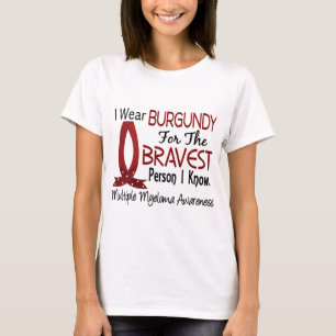 Bravest Person I Know Multiple Myeloma T-Shirt