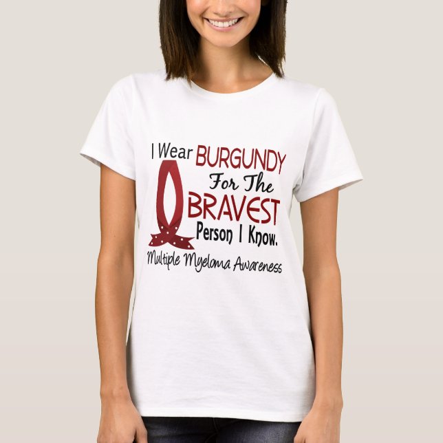 Bravest Person I Know Multiple Myeloma T-Shirt (Front)