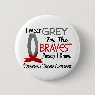 Bravest Person I Know Parkinson's Disease 6 Cm Round Badge