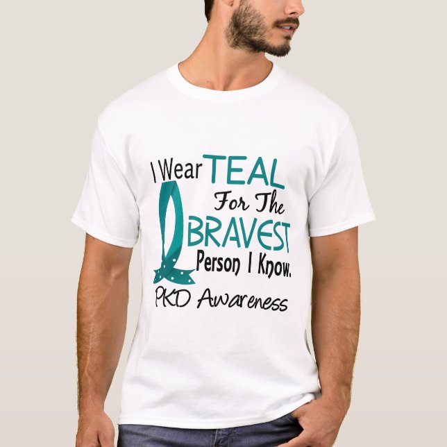 Bravest Person I Know PKD T-Shirt (Front)