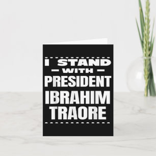 Bravo Captain Ibrahim Traore ! Viva Burkina Faso N Card
