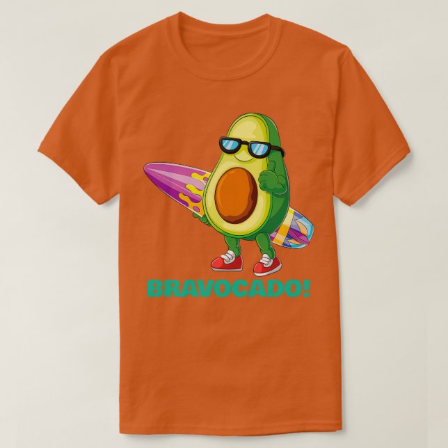 Bravocado Cute Funny Cool Shades Avocado Ready wit T-Shirt (Design Front)