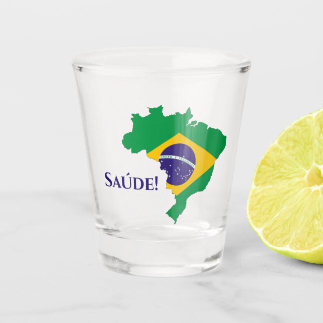 Brazil Brazilian Flag Map Saúde Cheers Shot Glass (Front)