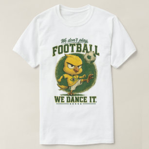 Brazil Fan Soccer We Dance It Funny Tee