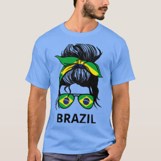 Brazil Flag Brazilian Woman With Messy Bun I T-Shirt