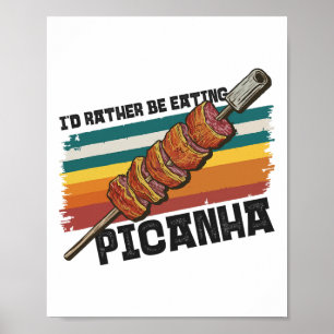 Brazil Food Lover Design Steak Bbq Cuisine Picanha Poster