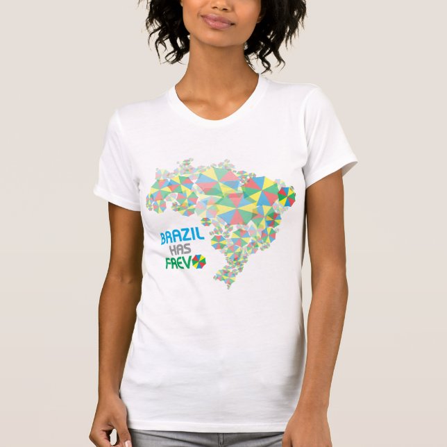 Brazil has Frevo T-Shirt (Front)