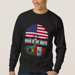 Brazil Peru Mix Proud of my Roots Brazilian Peruvi Sweatshirt