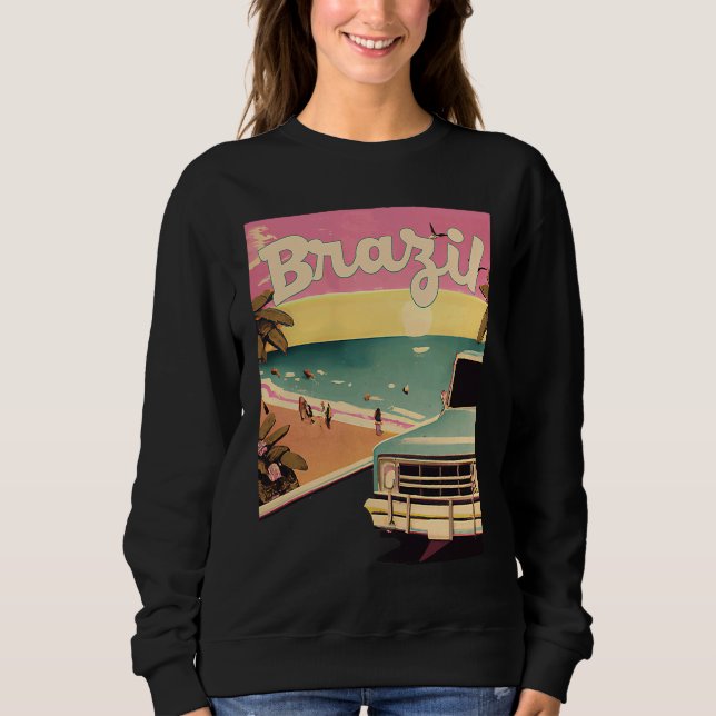 Brazil Retro Beach Vacation Graphics Brazilian Sur Sweatshirt (Front)