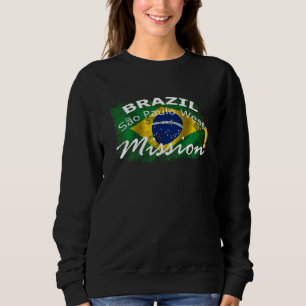 Brazil Sao Paulo West Mormon LDS Mission Missionar Sweatshirt